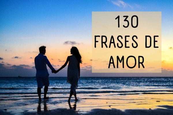 Frases De Amor As 130 Mais Belas Mensagens Para Compartilhar 4876