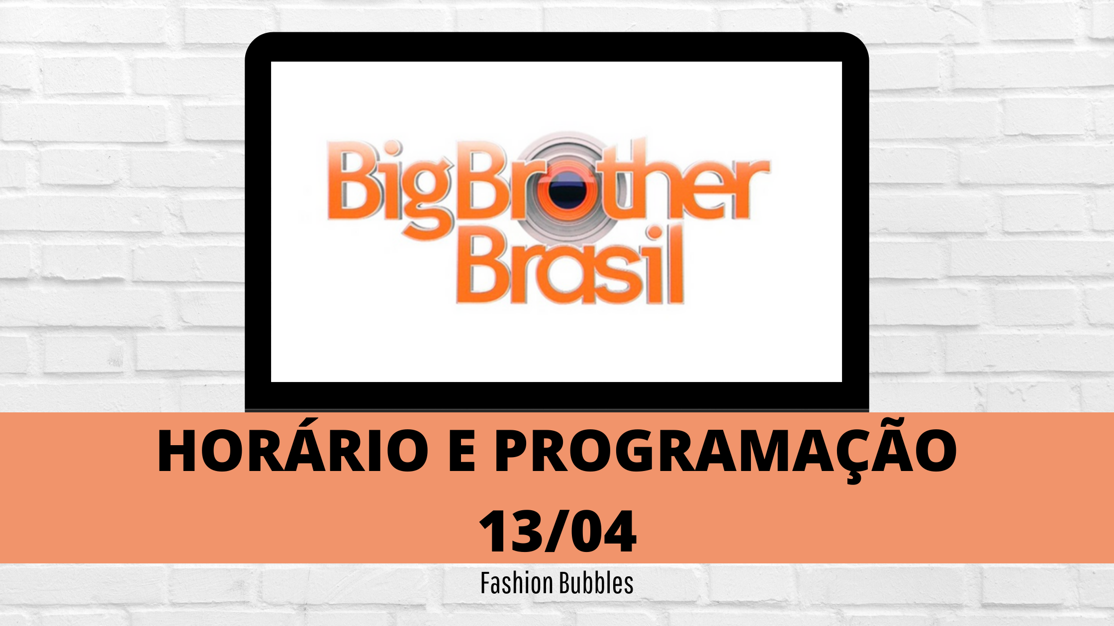 Que horas começa o BBB 21 hoje, dia 13/04?