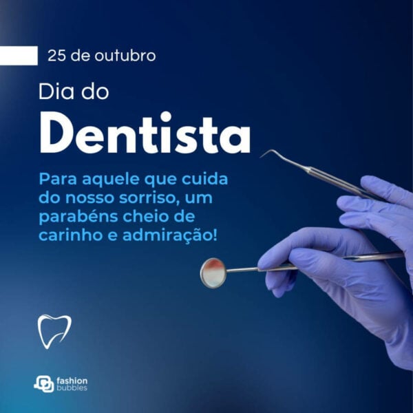 Dia Do Dentista: 90 Mensagens E Frases Para Homenagear Esses ...