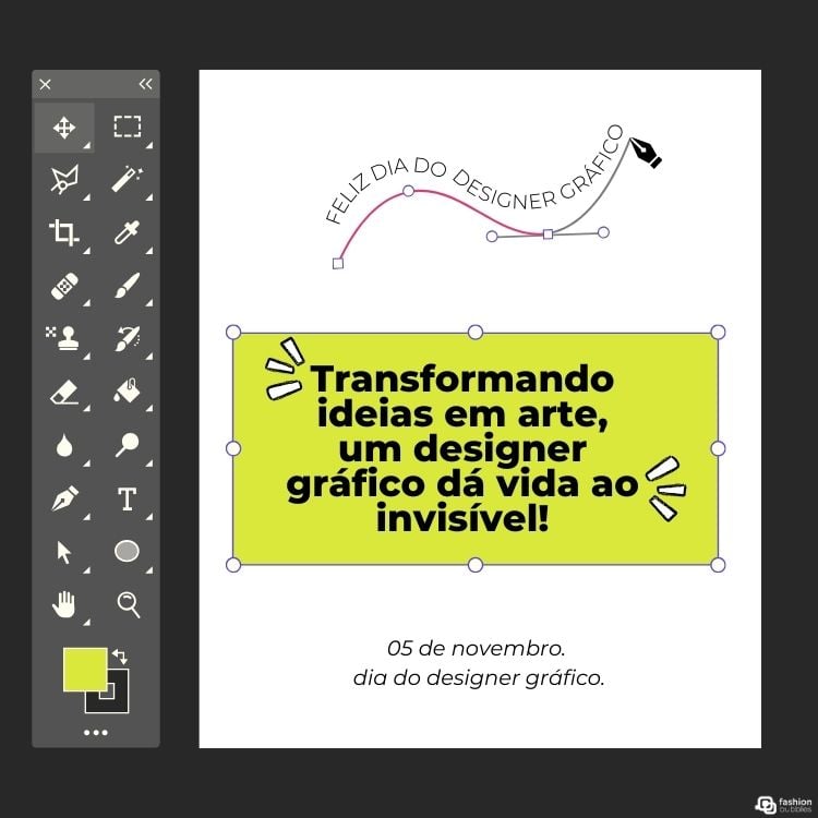 Cartão virtual imitando design em photoshop com ferramentas e frase en quadro verde "Design não é só o que você vê, é como você o sente. Feliz Dia do Designer Gráfico!"