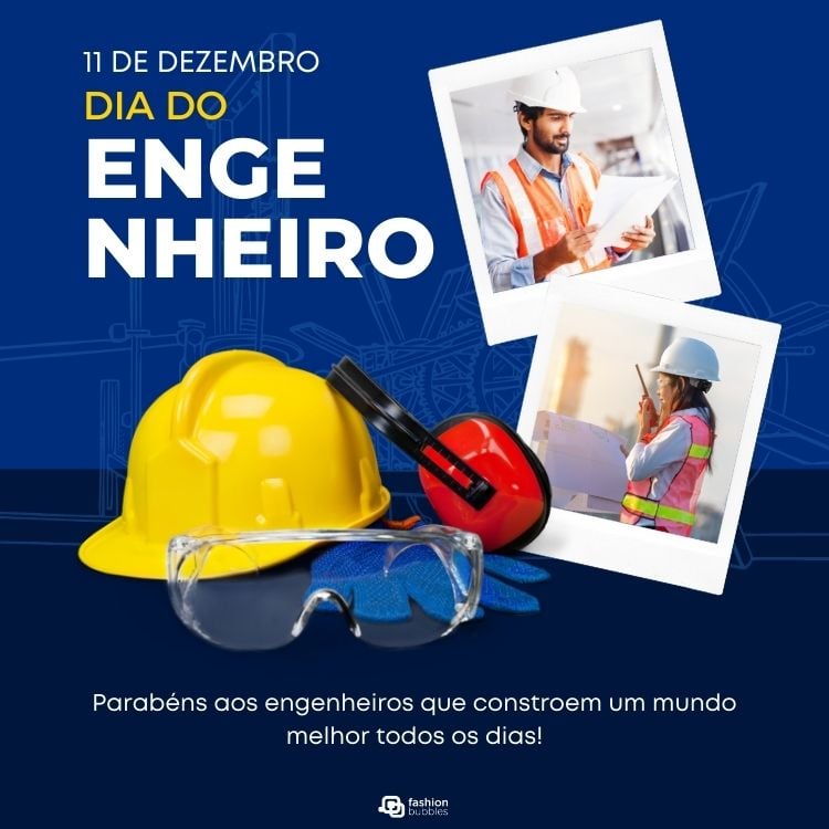 Cartão virtual de fundo azul-escuro com desenhos matemáticos, fotos de engenheiros, capacete e outros EPIs, além de frases "11 de dezembro Dia do Engenheiro" e " Parabéns aos engenheiros que constroem um mundo melhor todos os dias!"