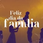 Foto de família e escrito Feliz Dia da Família