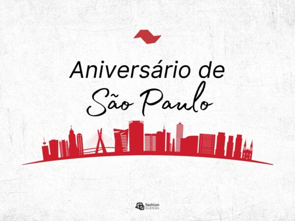 Aniversário de São Paulo: 50 frases para homenagear a cidade