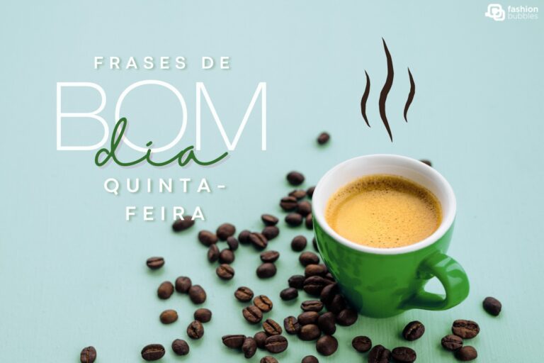 Qual é a frase mais bonita de bom dia quinta-feira? 60 mensagens para compartilhar pela manhã