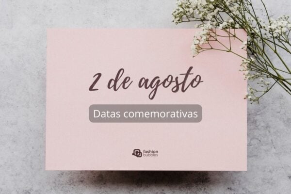 7 de agosto é Dia Nacional do Documentário Brasileiro. Veja as datas  comemorativas de hoje, domingo, Fashion Bubbles