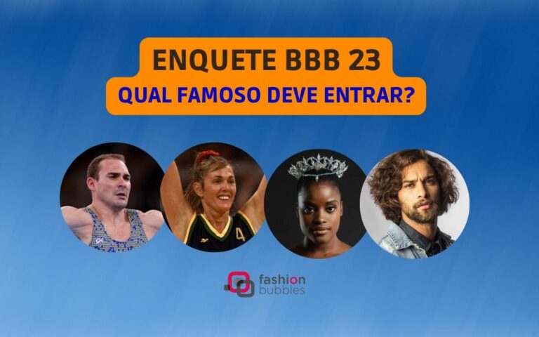 Enquete Bbb 23 Quem é Seu Famoso Cotado Favorito Na Lista De Outros Fashion Bubbles