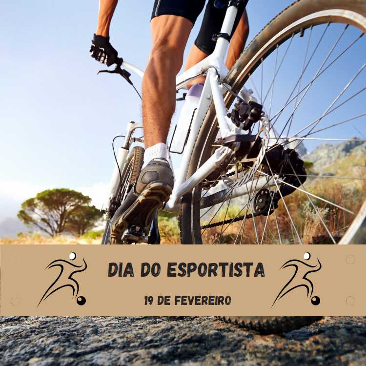 Foto de pessoa andando de bicicleta com a frase "Dia do Esportista - 19 de fevereiro".