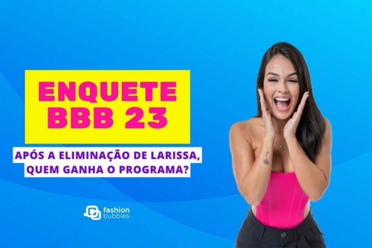 Após eliminação de Larissa: quem é o favorito para ganhar o BBB 23? Vote na enquete!