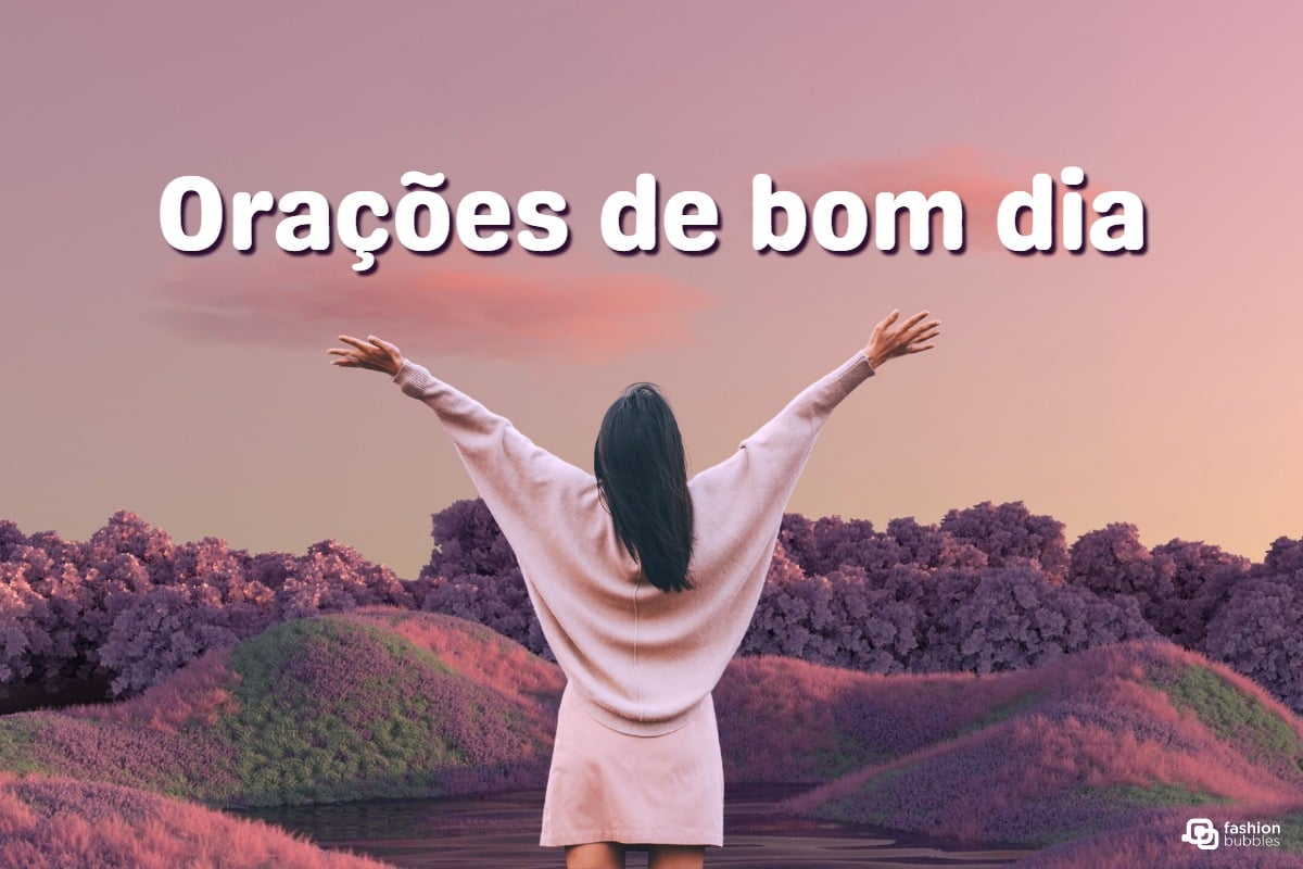 A imagem mostra uma mulher de costas, com os braços abertos, em um cenário natural com colinas e árvores em tons de roxo. O céu está em um tom suave de rosa e lilás. Acima, está escrito "Orações de bom dia" em letras brancas. A imagem transmite uma sensação de paz e gratidão.