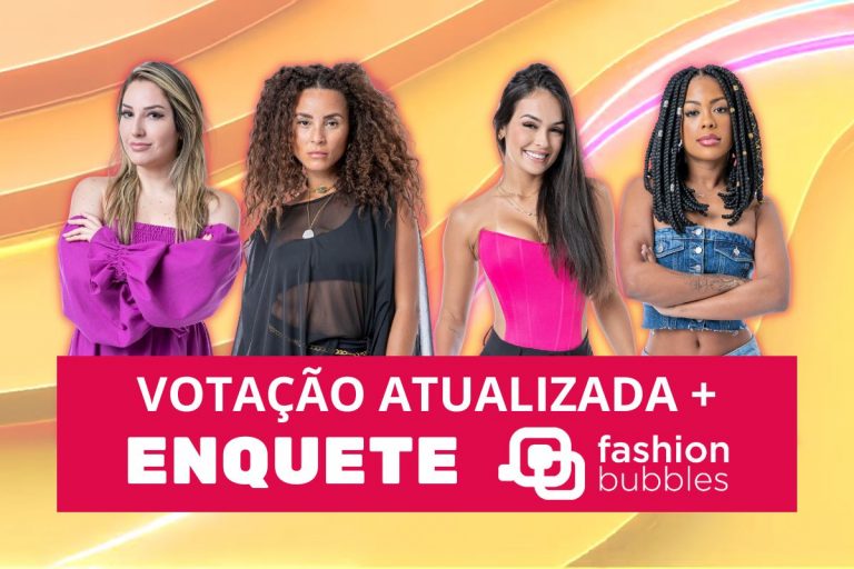 Enquete Fashion Bubbles: quem sai do BBB 23, Amanda, Domitila, Larissa ou Marvvila? Dê seu Voto Reverso e veja parcial atualizada do 12º Paredão