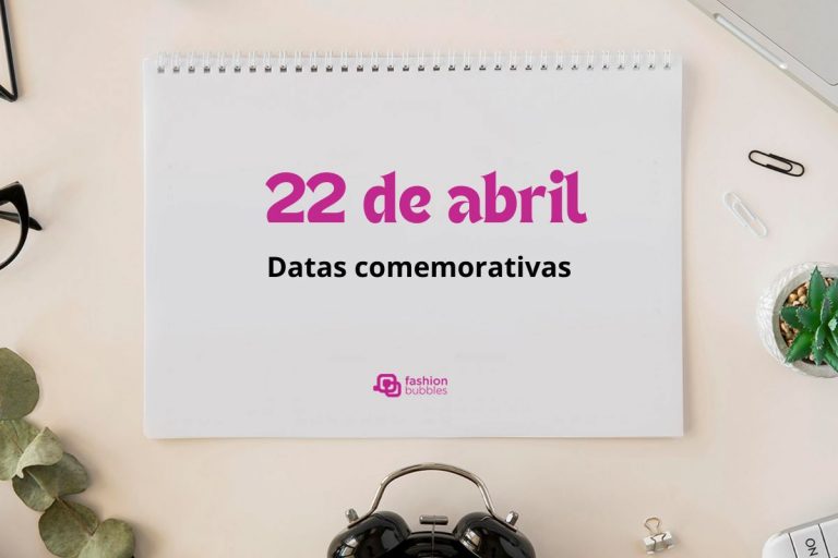 22 de abril é Dia do Planeta Terra. As datas comemorativas de hoje, sábado