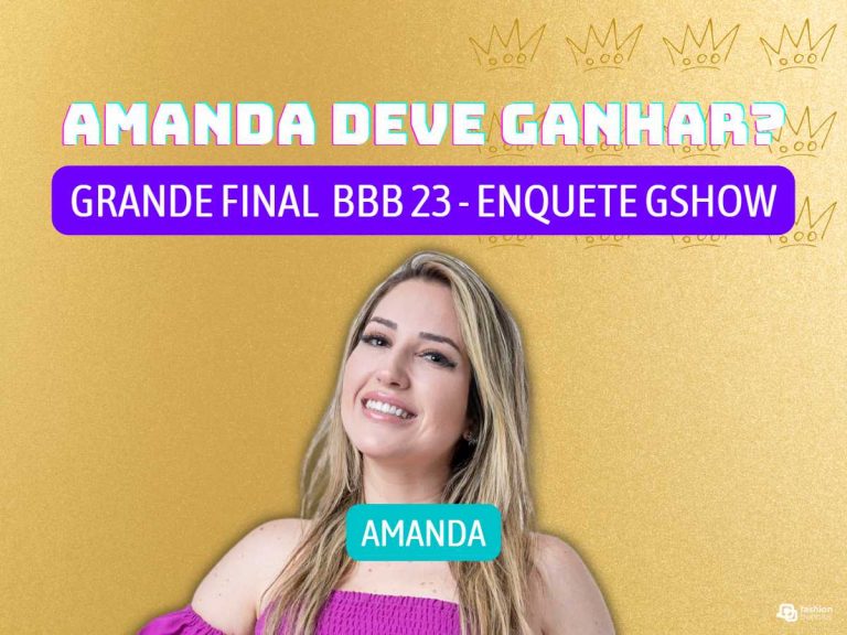 Amanda vai ganhar o BBB 23 na Grande Final? Vote na enquete!