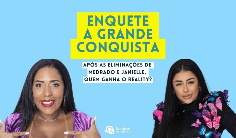 Após as eliminações de Medrado e Janielle, quem ganha o reality? Vote na nossa Enquete A Grande Conquista!