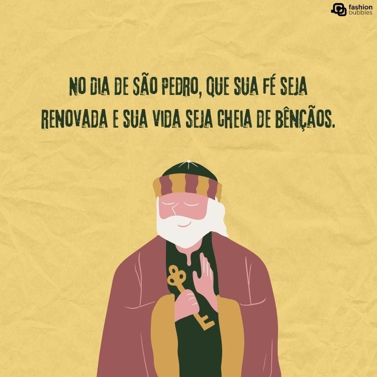 Cartão virtua de fundo amarelo com desenho de São Pedro e frase "No Dia de São Pedro, que sua fé seja renovada e sua vida seja cheia de bênçãos."