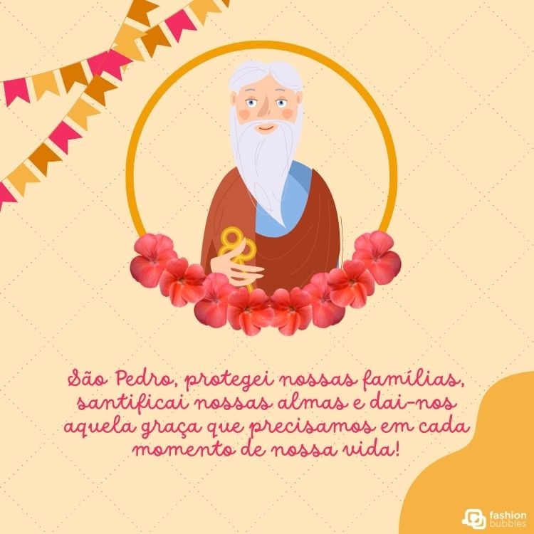 Cartão virtual de fundo cor pêssego, com desenho de São Pedro, bandeiras juninas e frase "São Pedro, protegei nossas famílias, santificai nossas almas e dai-nos aquela graça que precisamos em cada momento de nossa vida!"