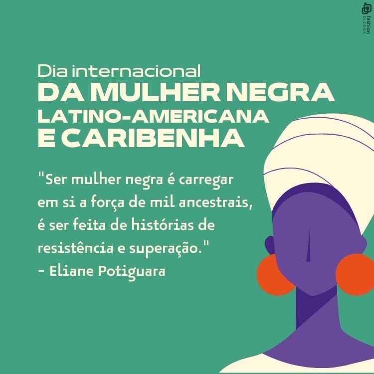 "Ser mulher negra é carregar em si a força de mil ancestrais, é ser feita de histórias de resistência e superação." - Eliane Potiguara 
