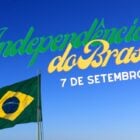 fundo azul com bandeira do Brasil e onde se lê Independência do Brasil - 7 de setembro