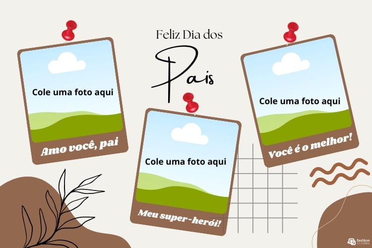 Cartão de fundo bege com desenho de jogo da velha, abstrato marrom, ramos, frase "feliz dia dos pais", três polaroids com espaço para colar as fotos, com frases como "amo você, pai", "meu super-herói" e "você é o melhor"