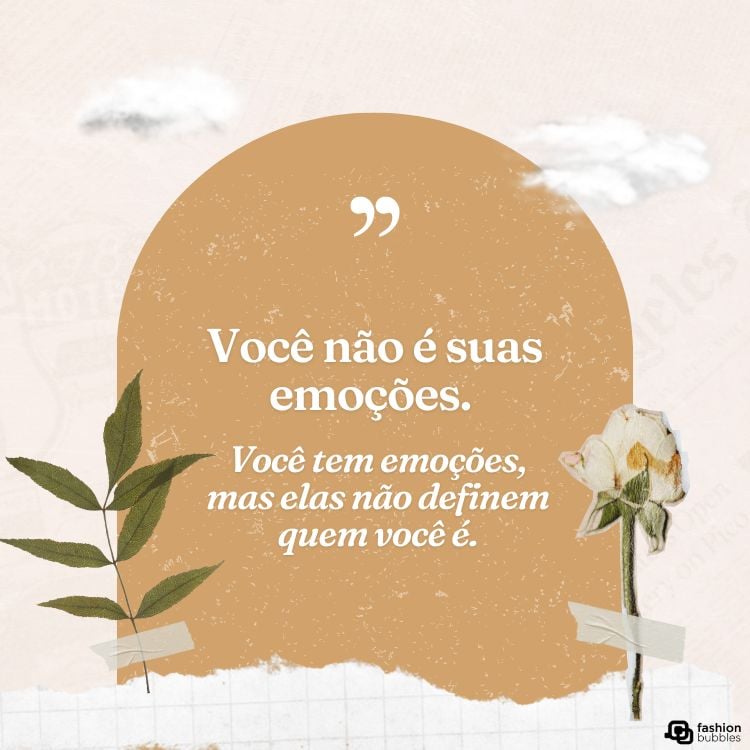 Cartão virtual de fundo bege com desenho de plantas, nuves e quadro marrom com frase "Você não é suas emoções. Você tem emoções, mas elas não definem quem você é."