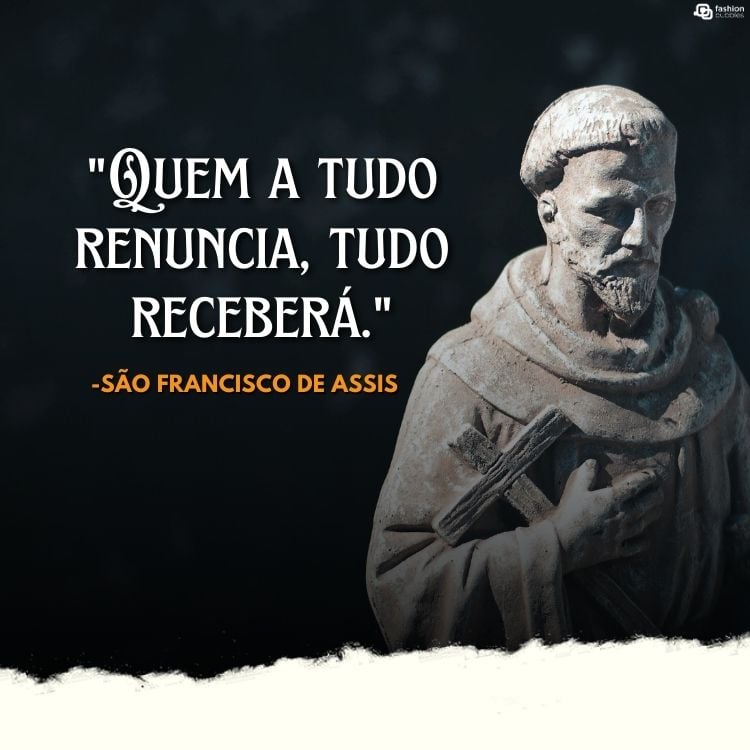 Cartão virtual de fundo escuro com estátua de São Francisco de Assis e frase "Quem a tudo renuncia, tudo receberá."