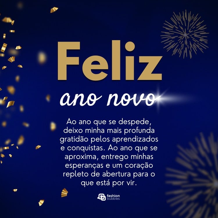 Cartão virtual de fundo azul com desenho de fogos de artifício dourados e frase: Ao ano que se despede, deixo minha mais profunda gratidão pelos aprendizados e conquistas. Ao ano que se aproxima, entrego minhas esperanças e um coração repleto de abertura para o que está por vir.