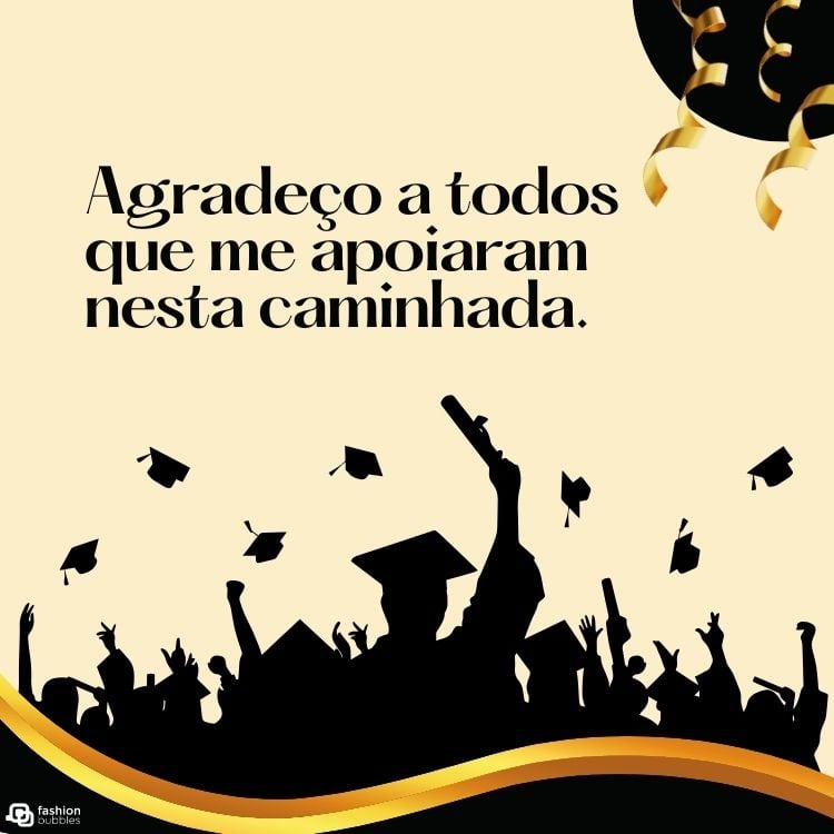 Cartão virtual de fundo bege com sombra de pessoas jogando chapéu de formatura para o alto e frase "Agradeço a todos que me apoiaram nesta caminhada."