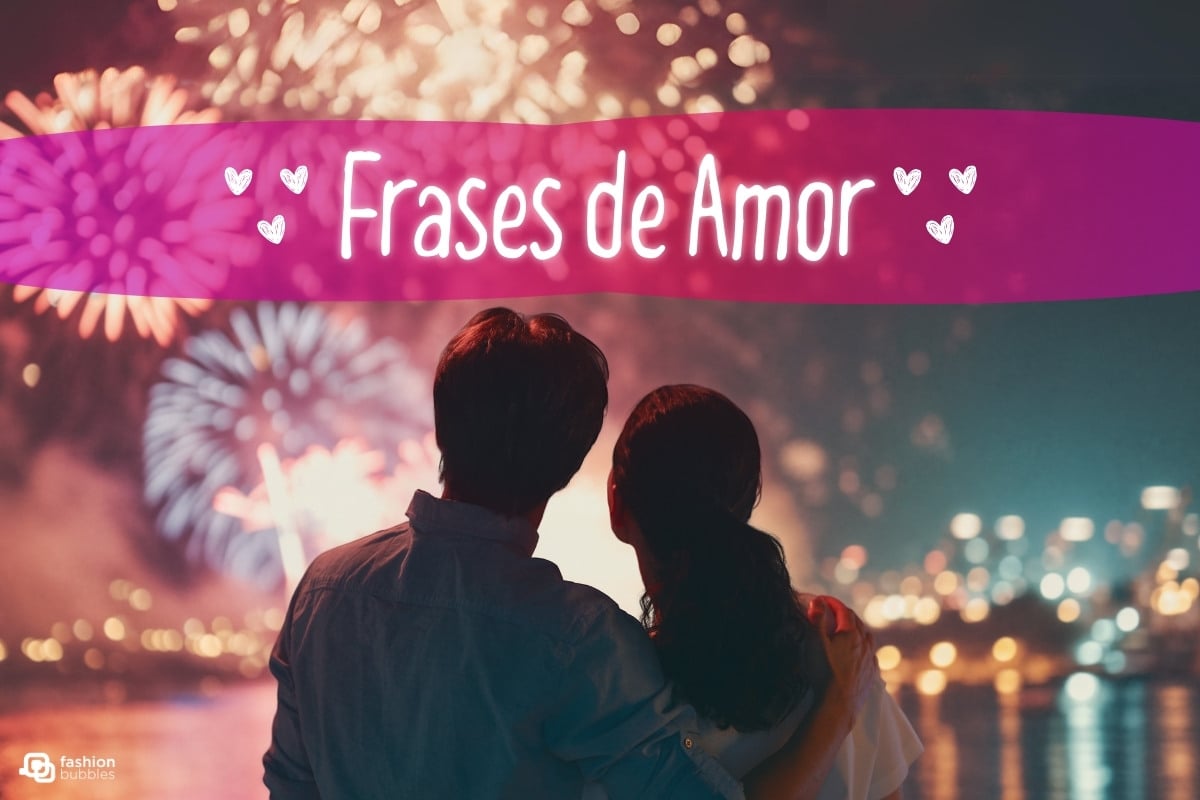 Casal assistindo fogos de artifícios. Escrito Frases de Amor com coraçõezinhos