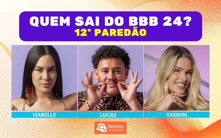 BBB 24 – Enquete + Votação Gshow: Isabelle, Lucas ou Yasmin, quem sai no 12º Paredão? E quem deve ficar?