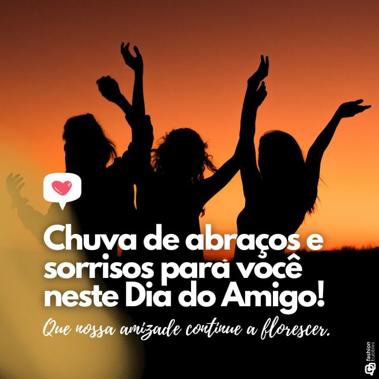 Frase sobre Dia do Amigo escrita em fundo  de 3 amigas com braços levantados felizes