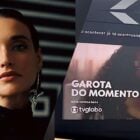 A Garota do Momento: sai Débora Nascimento e entra Carol Castro.