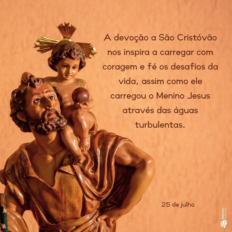 A imagem mostra uma estátua de São santo carregando o menino Jesus nos ombros. Ele segura um cajado e ambos usam vestimentas antigas. Há um texto em português que fala sobre a devoção a São Cristóvão e sua proteção, mencionando a data 25 de julho.