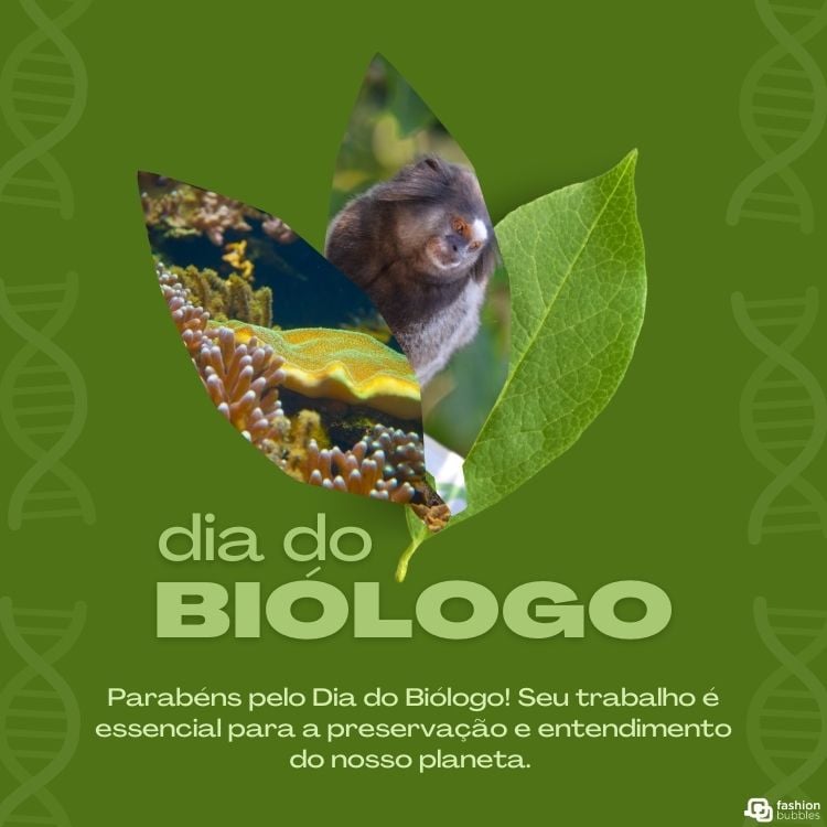 Cartão virtual de fundo verde com desenhos de DNA, foto de animais colocadas no formato de folhas e frases "Dia do Biólogo" e "Parabéns pelo Dia do Biólogo! Seu trabalho é essencial para a preservação e entendimento do nosso planeta."