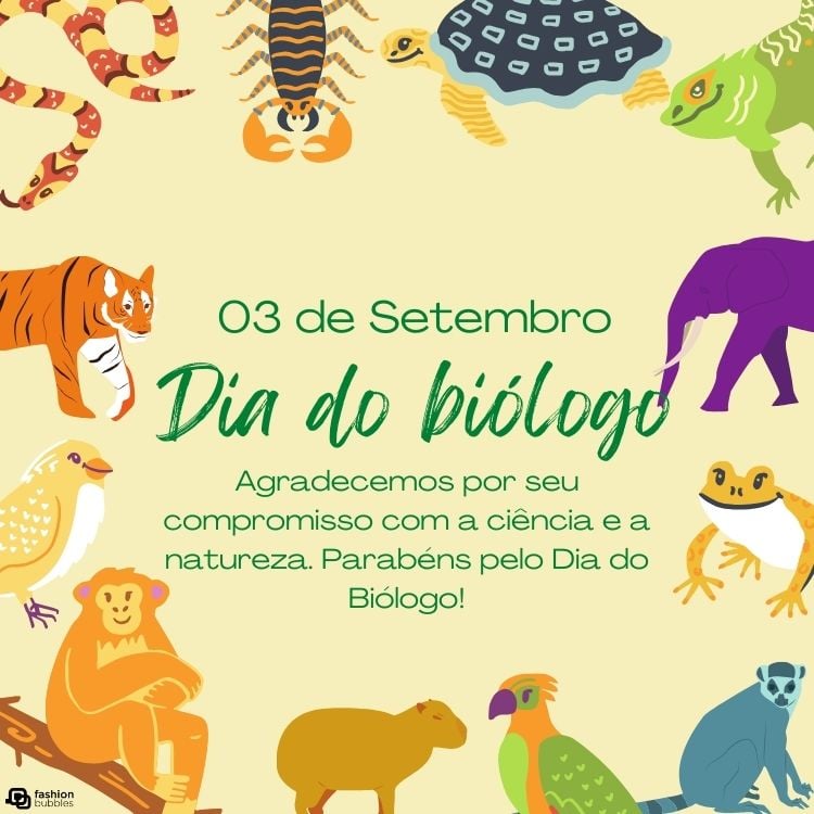 Cartão virtual de fundo bege com desenho de vários animais, como tartaruga, macaco, capivara e frases "03 de setembro Dia do Biólogo" e "Agradecemos por seu compromisso com a ciência e a natureza. Parabéns pelo Dia do Biólogo!"