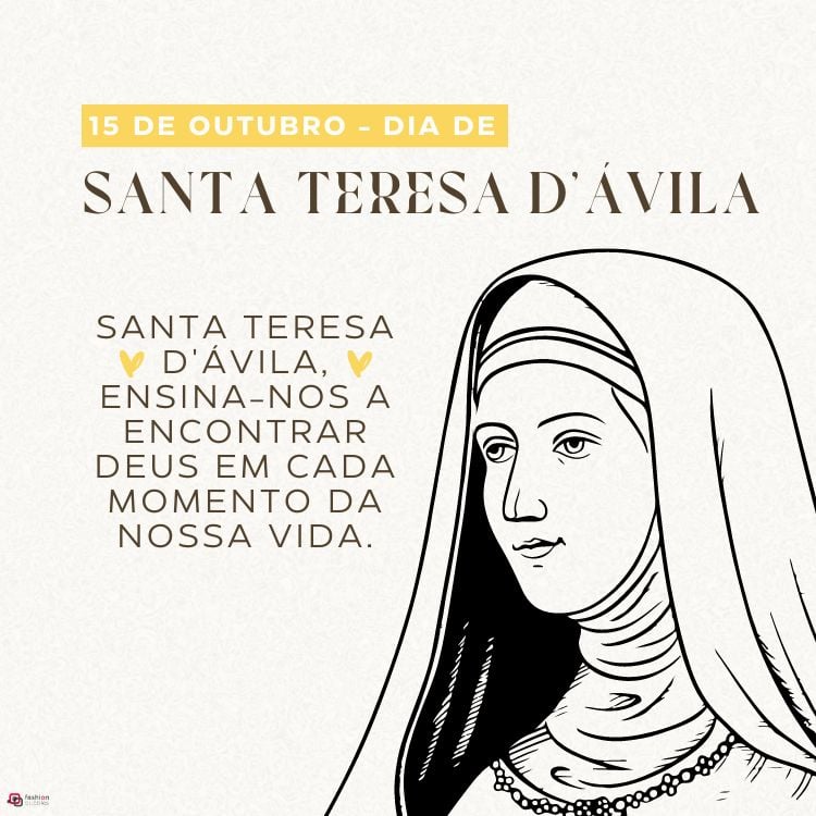 Cartão virtual de fundo bege com desenho de Santa Teresa de Jesus e frase "Santa Teresa d'Ávila, ensina-nos a encontrar Deus em cada momento da nossa vida."