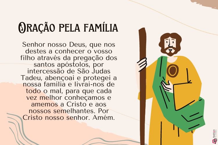 A imagem mostra uma ilustração de São Judas Tadeu à direita, segurando um bastão e vestido com uma túnica amarela e um manto verde. À esquerda, há um texto intitulado "Oração pela Família", que pede a Deus proteção e bênçãos para a família através da intercessão de São Judas Tadeu. O fundo é em tons claros, com detalhes decorativos sutis.