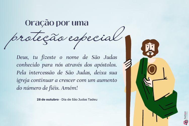 A imagem apresenta uma ilustração de São Judas Tadeu à direita, segurando um bastão e vestindo uma túnica bege com um manto verde. À esquerda, há um texto que diz: "Oração por uma proteção especial". A oração pede a intercessão de São Judas para que a igreja continue a crescer com mais fiéis. Na parte inferior, está escrito "28 de outubro - Dia de São Judas Tadeu". O fundo é azul claro.