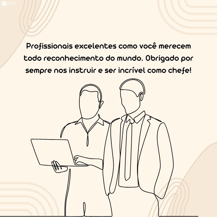 Cartão virtual de fundo bege com contorno de desenho de duas pessoas trabalhando e frase "Profissionais excelentes como você merecem todo reconhecimento do mundo. Obrigado por sempre nos instruir e ser incrível como chefe!"