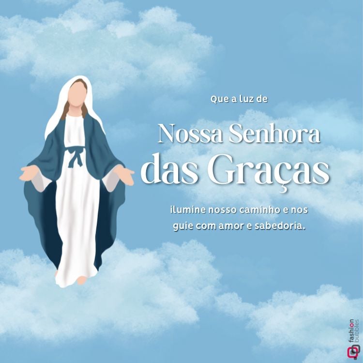 A imagem apresenta Nossa Senhora das Graças com um manto azul e vestido branco, de braços abertos. Ela está sobre um fundo de céu azul com nuvens. Ao lado, há a frase: "Que a luz de Nossa Senhora das Graças ilumine nosso caminho e nos guie com amor e sabedoria." A cena transmite serenidade e proteção.