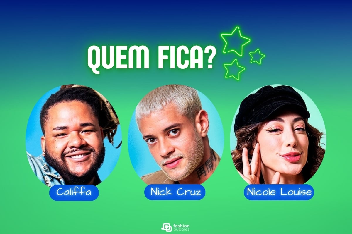 A imagem apresenta três retratos de mulheres lado a lado, cada uma com um nome abaixo: Califfa, Nick Cruz ou Nicole Louise. O fundo é em tons de azul e verde, com a frase "QUEM FICA?" no topo. Há também estrelas verdes desenhadas ao lado da frase.