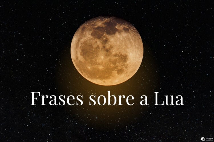 Frases sobre a Lua: 30 reflexões cheias de mistério para inspirar