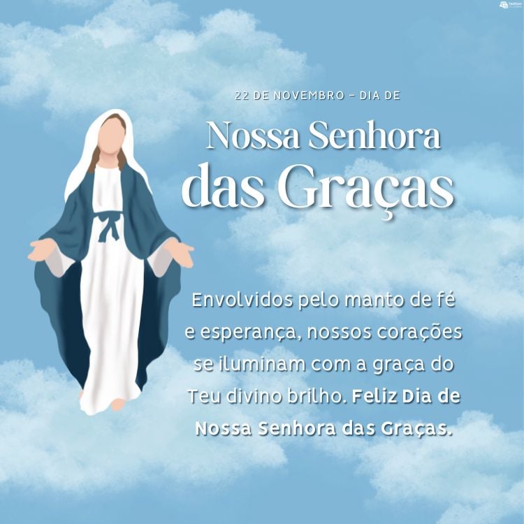 Cartão virtual de fundo de céu, desenho da Santa da Medalha Milagrosa e frase "Envolvidos pelo manto de fé e esperança, nossos corações se iluminam com a graça do Teu divino brilho. Feliz Dia de Nossa Senhora das Graças."