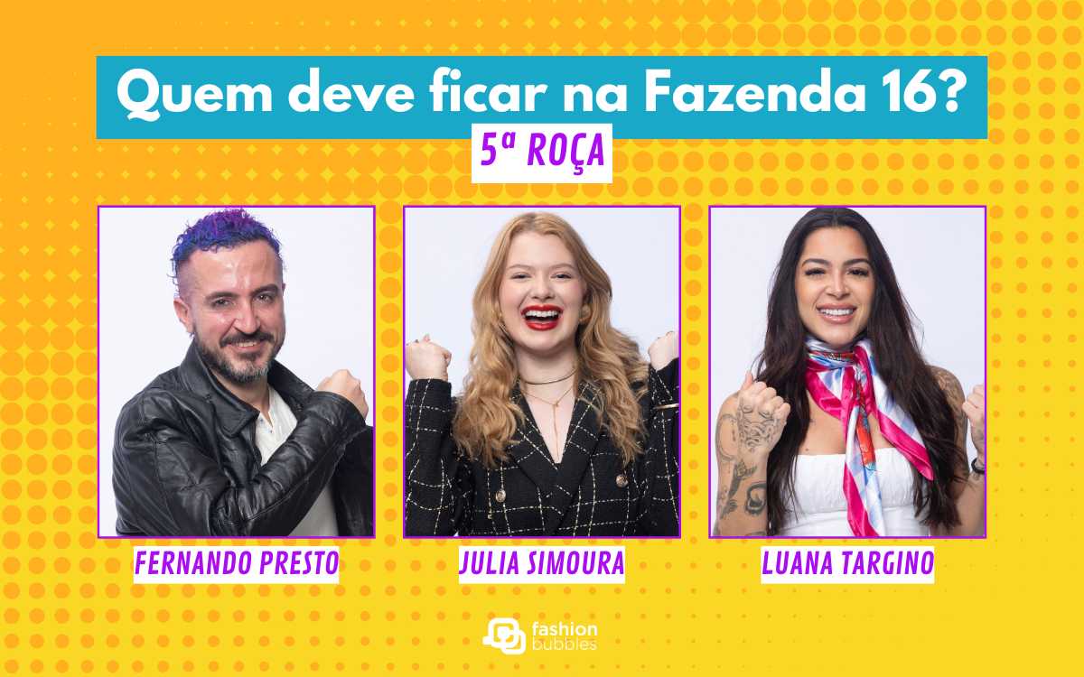 Enquete A Fazenda 16: Fernando Presto, Julia Simoura e Luana Targino estão na 5ª Roça, quem você quer que FIQUE? Vote agora!