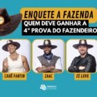 Enquete A Fazenda 16 Prova do Fazendeiro