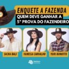 Enquete A Fazenda 16 Prova do Fazendeiro