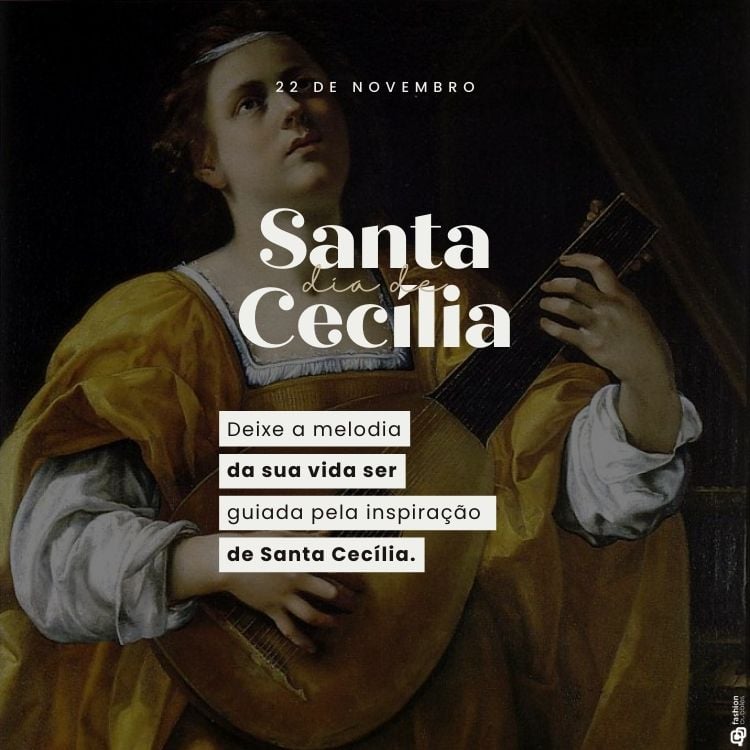 A imagem mostra uma pintura de Artemisia Gentileschi, retratando Santa Cecília tocando um alaúde. Ela veste uma túnica dourada e olha para cima com expressão contemplativa. Sobre a imagem, há texto em branco destacando "Santa Cecília" e uma frase inspiradora: "Deixe a melodia da sua vida ser guiada pela inspiração de Santa Cecília." O fundo é escuro, destacando a figura.