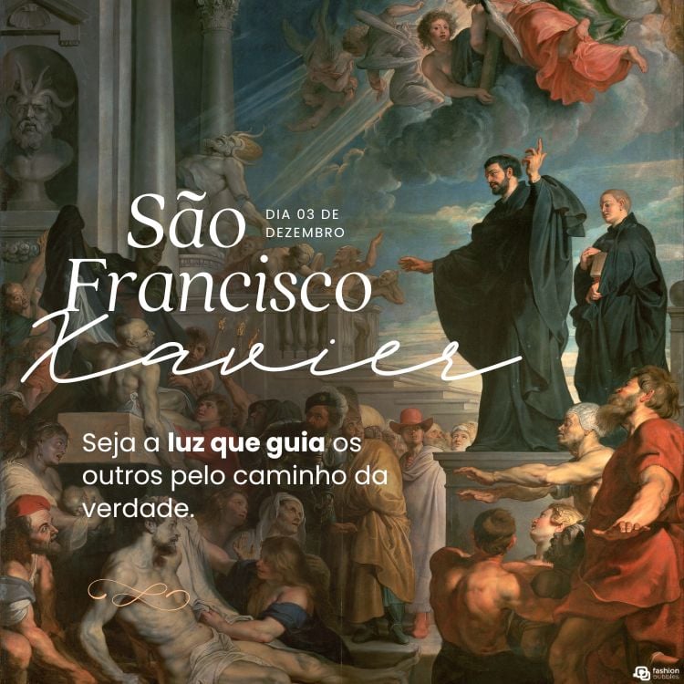 Na imagem, São Francisco Xavier está de pé, pregando com fervor, cercado por uma multidão que o observa com atenção. Anjos flutuam acima, em um céu iluminado. Colunas e arquitetura clássica emolduram a cena. Textos incluem "São Francisco Xavier" e "Seja a luz que guia os outros".