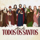 Um grupo de oito santos, em trajes religiosos distintos, está alinhado. Cada figura carrega símbolos de sua devoção, como cruzes, livros e palmas. Duas mulheres vestem véus. Ao fundo, um tom suave de papel envelhecido. Abaixo, em letras grandes, lê-se "Dia de Todos os Santos".